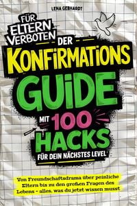 Produktbild: Der Konfirmations-Guide mit 100 Hacks f&uuml;r dein n&auml;chstes Level