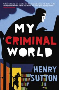 Produktbild: Sutton, H: My Criminal World