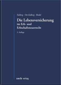 Produktbild: Die Lebensversicherung im Erb- und Erbschaftsteuerrecht