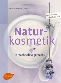 Produktbild: Naturkosmetik einfach selbst gemacht