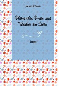 Produktbild: Philosophie, Poesie und Weisheit der Liebe