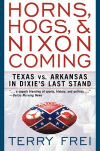 Produktbild: Horns, Hogs, and Nixon Coming