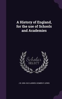 Produktbild: A History of England, for the use of Schools and Academies