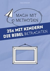 Produktbild: 25x mit Kindern die Bibel betrachten