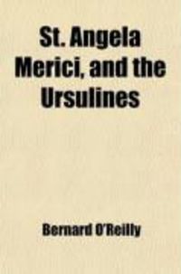 Produktbild: St. Angela Merici, and the Ursulines
