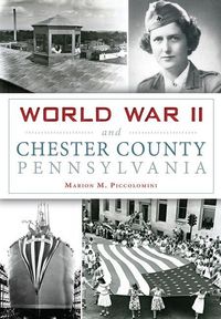 Produktbild: World War II and Chester County, Pennsylvania