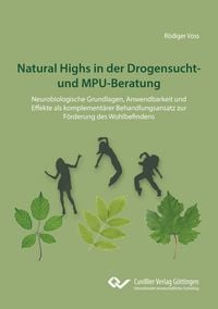 Produktbild: Natural Highs in der Drogensucht- und MPU-Beratung