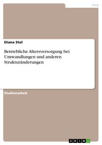 Produktbild: Betriebliche Altersversorgung bei Umwandlungen und anderen Struktur&auml;nderungen