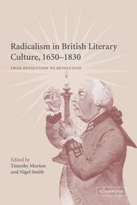 Produktbild: Radicalism in British Literary Culture, 1650 1830