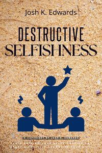 Produktbild: Destructive Selfishness::