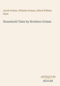 Produktbild: Household Tales by Brothers Grimm