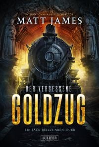 Produktbild: Der Vergessene Goldzug (jack Reilly 1)