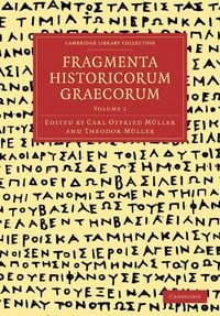 Produktbild: Fragmenta Historicorum Graecorum - Volume 1