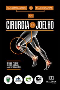 Produktbild: Classifica&ccedil;&otilde;es e fluxogramas em cirurgia do joelho