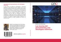 Produktbild: Las teor&iacute;as del pensamiento y las ideolog&iacute;as isl&aacute;micas