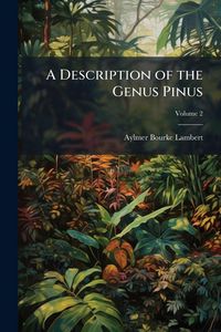Produktbild: A Description of the Genus Pinus