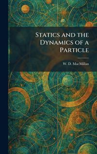 Produktbild: Statics and the Dynamics of a Particle