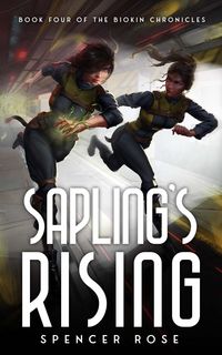 Produktbild: Sapling's Rising (The Biokin Chronicles, #4)