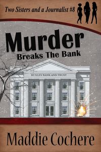 Produktbild: Murder Breaks the Bank (Two Sisters and a Journalist, #8)