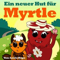 Produktbild: Ein Neuer Hut f&uuml;r Myrtle (gute nacht geschichten kinderbuch)