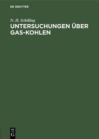 Produktbild: Untersuchungen &uuml;ber Gas-Kohlen