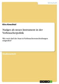 Produktbild: Nudges als neues Instrument in der Verbraucherpolitik