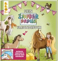 Produktbild: Mein Zauberpapier Freundebuch S&uuml;&szlig;e Pferde