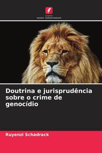 Produktbild: Schadrack, R: Doutrina e jurisprud&ecirc;ncia sobre o crime de gen