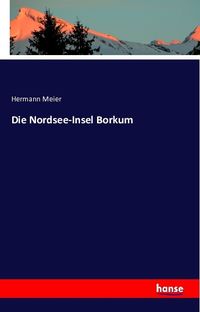 Produktbild: Die Nordsee-Insel Borkum