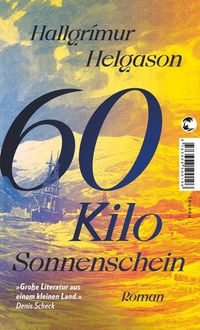 Bild vom Artikel 60 Kilo Sonnenschein vom Autor Hallgrímur Helgason