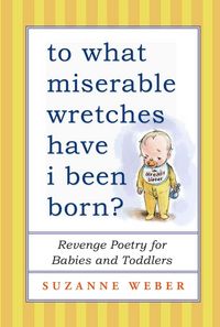 Produktbild: To What Miserable Wretches Have I Been Born?