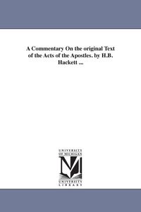 Produktbild: A Commentary On the original Text of the Acts of the Apostles. by H.B. Hackett ...