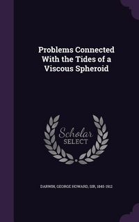Produktbild: Problems Connected With the Tides of a Viscous Spheroid