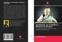 Produktbild: Satisfa&ccedil;&atilde;o no Trabalho e Efic&aacute;cia no Ensino