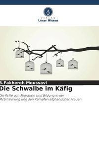 Produktbild: Die Schwalbe im K&auml;fig