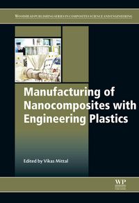 Produktbild: Manufacturing of Nanocomposites with Engineering Plastics