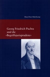 Produktbild: Georg Friedrich Puchta und die "Begriffsjurisprudenz"