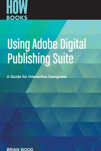 Produktbild: Using Adobe Digital Publishing Suite