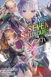 Produktbild: Reign of the Seven Spellblades, Vol. 4 (light novel)
