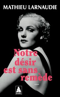 Produktbild: Notre d&eacute;sir est sans rem&egrave;de