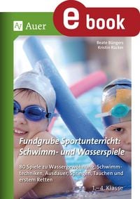 Produktbild: Fundgrube Sportunterricht: Schwimm- & Wasserspiele