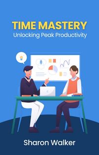 Produktbild: Time Mastery: Unlocking Peak Productivity