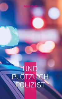 Produktbild: Und pl&ouml;tzlich Polizist