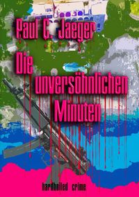 Produktbild: Die unvers&ouml;hnlichen Minuten