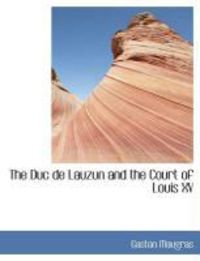 Produktbild: The Duc de Lauzun and the Court of Louis XV