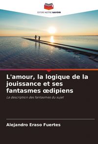Produktbild: L'amour, la logique de la jouissance et ses fantasmes &iquest;dipiens