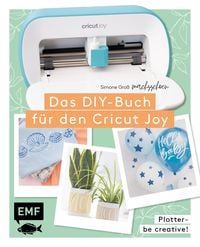 Bild vom Artikel Plotter – Be creative! Das DIY-Buch für den Cricut Joy von @machsschoen vom Autor Simone Gross