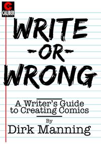 Produktbild: Write or Wrong: A Writer's Guide to Creating Comics