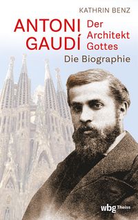 Produktbild: Antoni Gaud&iacute; - Der Architekt Gottes