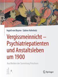 Produktbild: Vergissmeinnicht - Psychiatriepatienten und Anstaltsleben um 1900